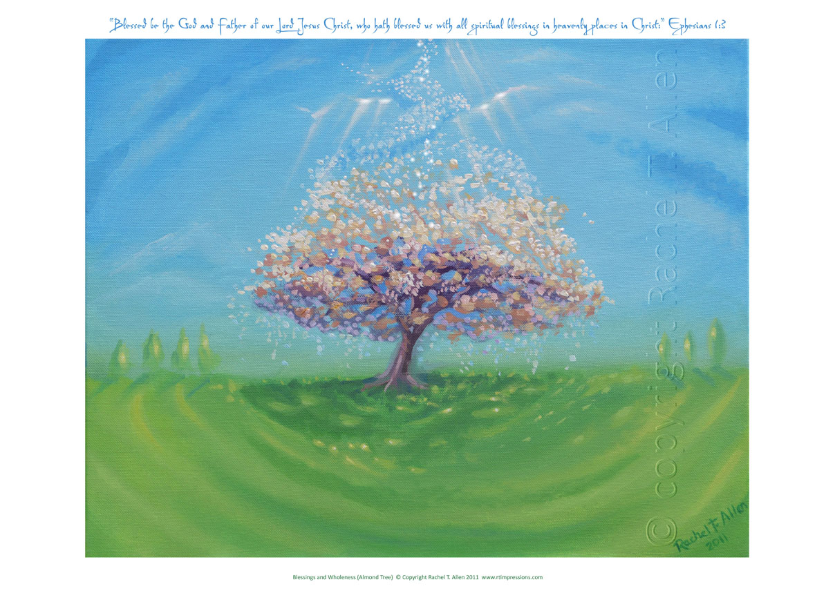 Blessings and wholeness (The Almond tree)